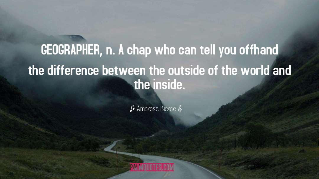 Chap quotes by Ambrose Bierce