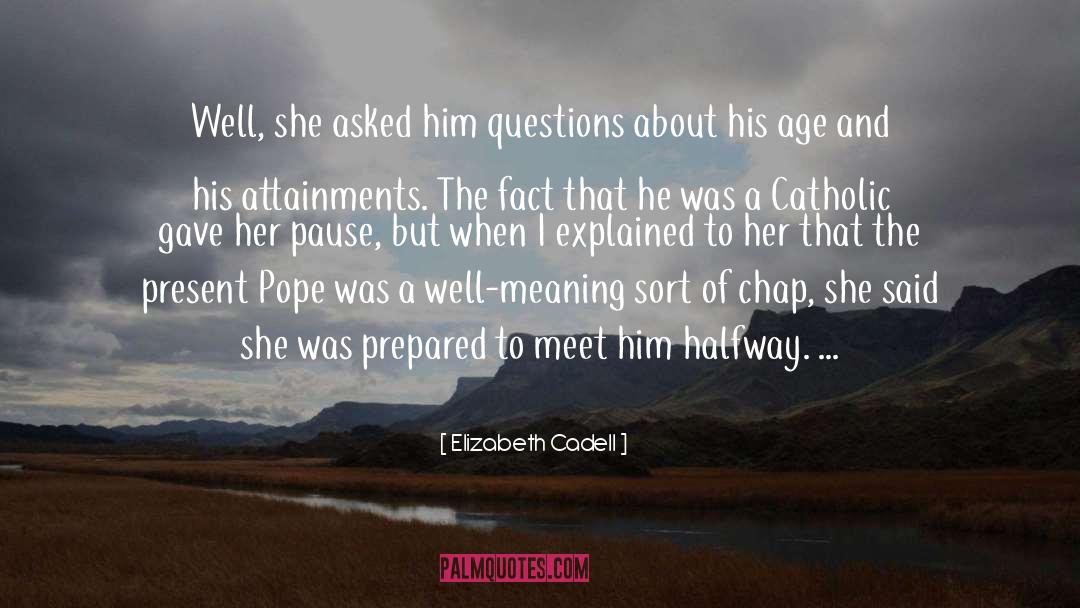Chap quotes by Elizabeth Cadell