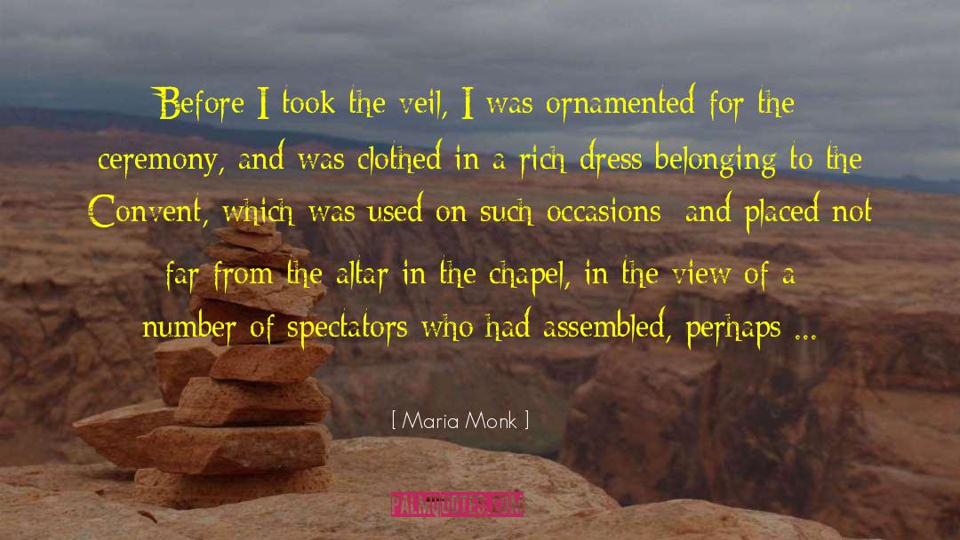 Chapel quotes by Maria Monk