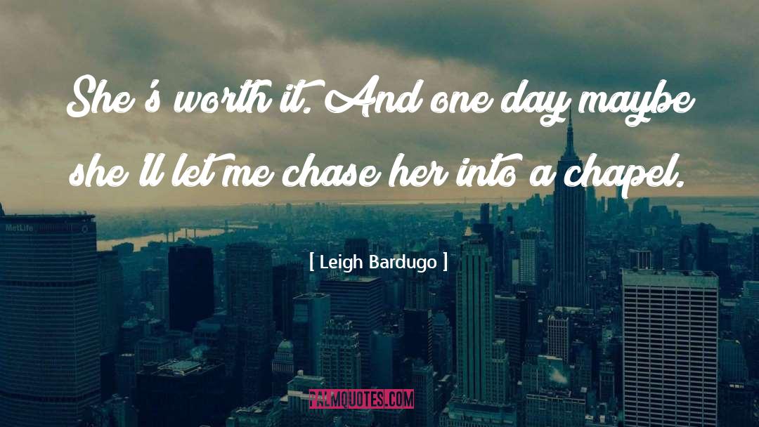 Chapel quotes by Leigh Bardugo