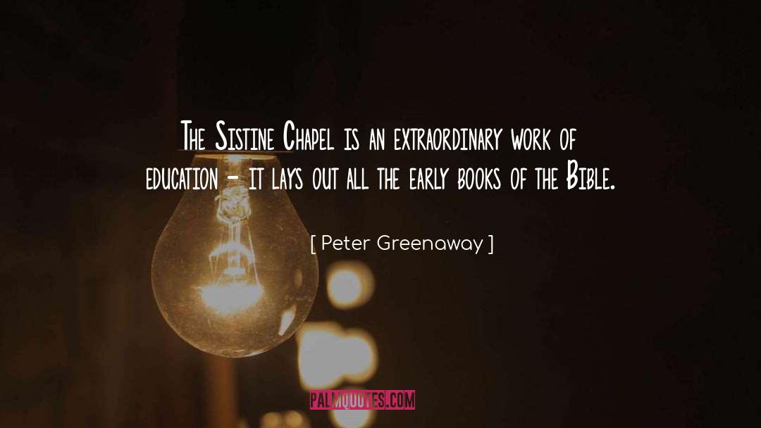 Chapel quotes by Peter Greenaway
