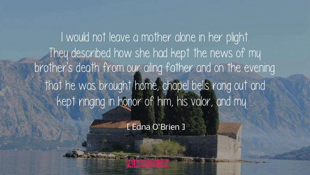 Chapel quotes by Edna O'Brien