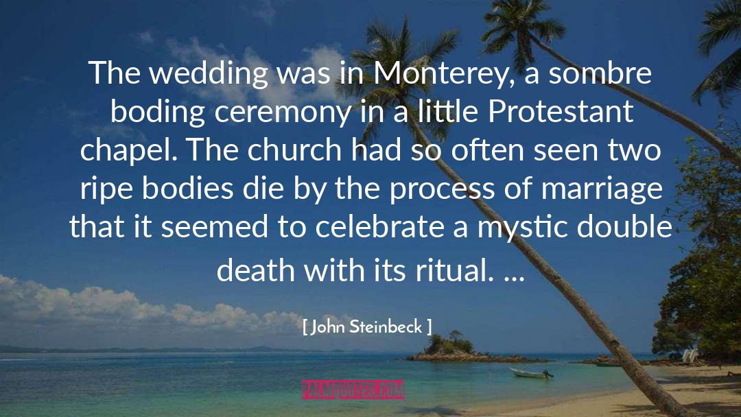 Chapel quotes by John Steinbeck