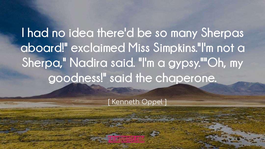 Chaperone quotes by Kenneth Oppel