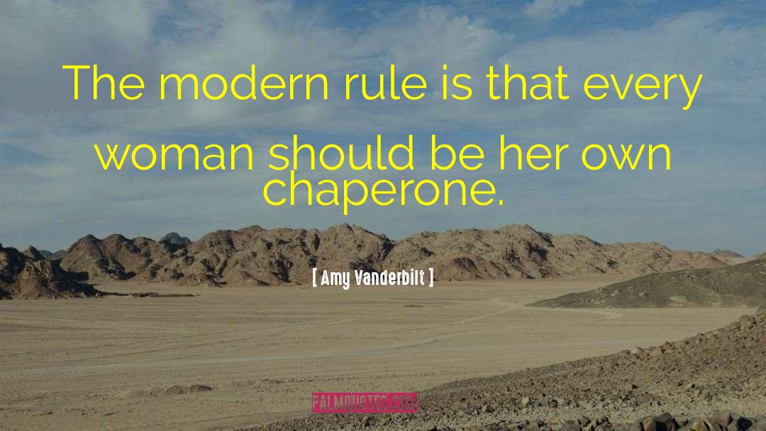 Chaperone quotes by Amy Vanderbilt