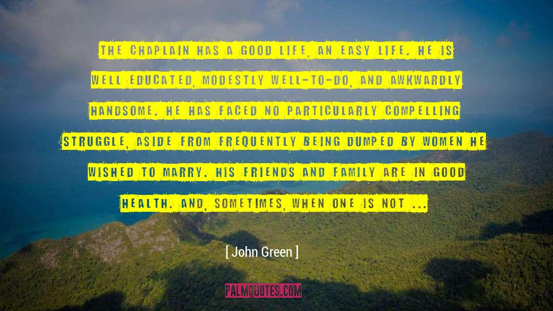 Chaplain quotes by John Green