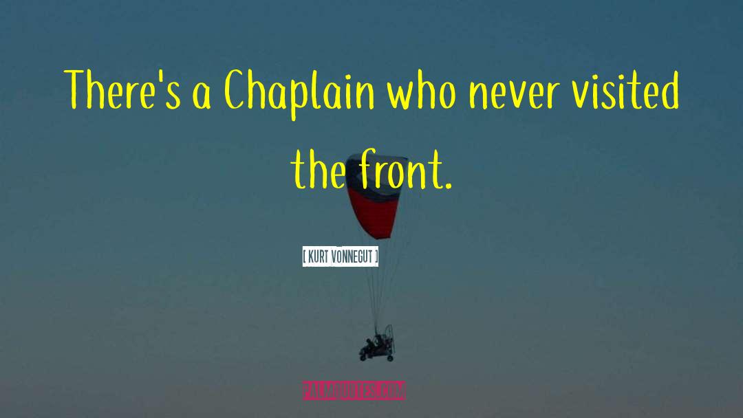 Chaplain quotes by Kurt Vonnegut