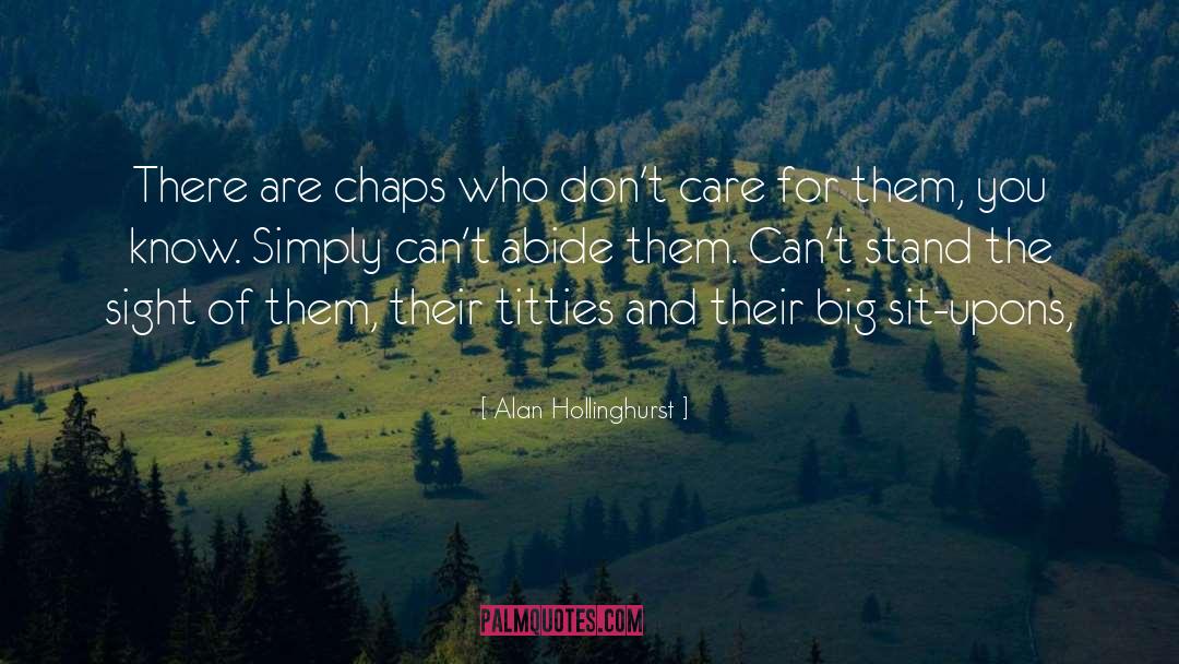 Chaps quotes by Alan Hollinghurst