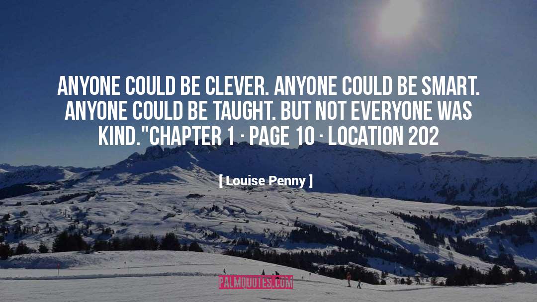 Chapter 10 Intro quotes by Louise Penny