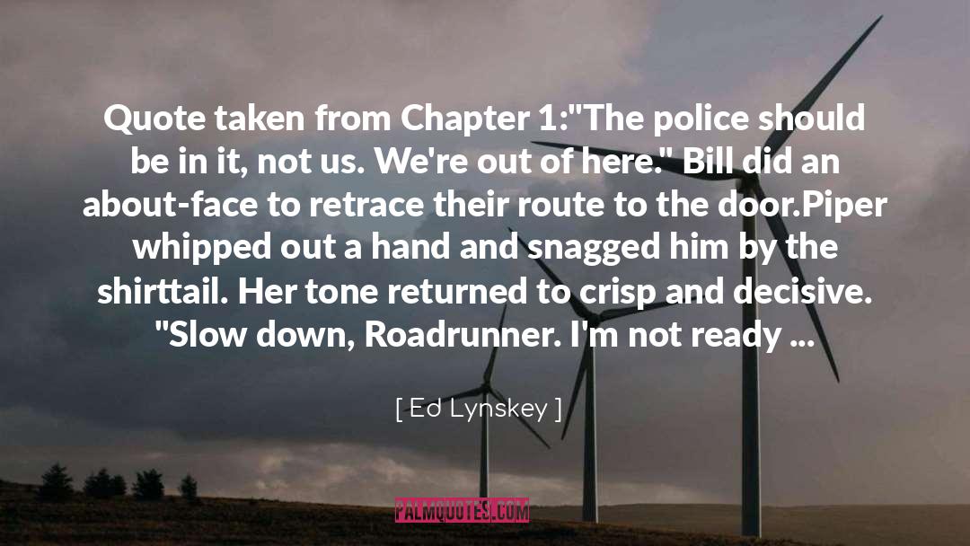 Chapter 18 quotes by Ed Lynskey