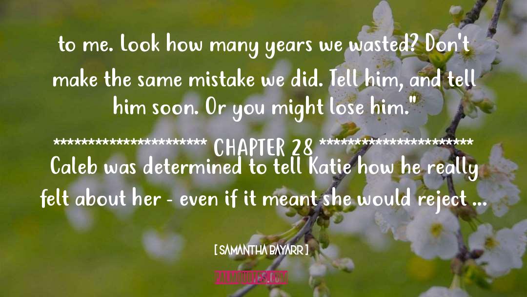 Chapter 28 quotes by Samantha Bayarr