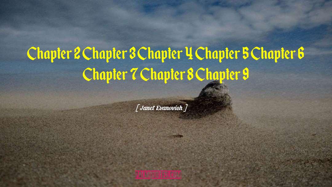 Chapter 6 Intro quotes by Janet Evanovich