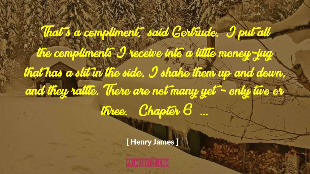 Chapter 6 Intro quotes by Henry James