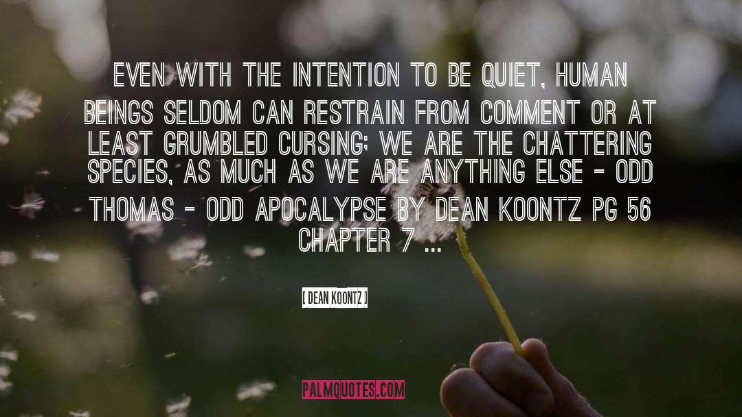 Chapter 7 Intro quotes by Dean Koontz