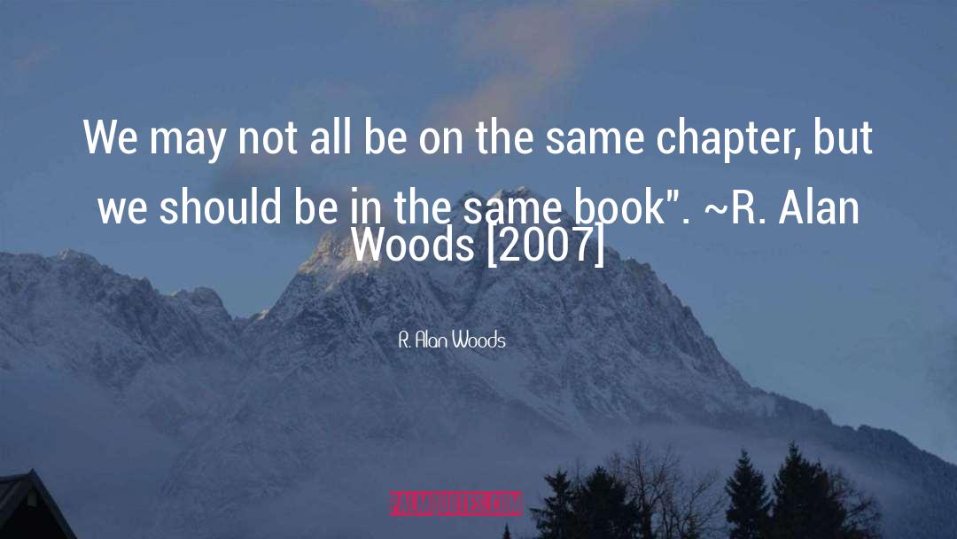 Chapter 7 quotes by R. Alan Woods