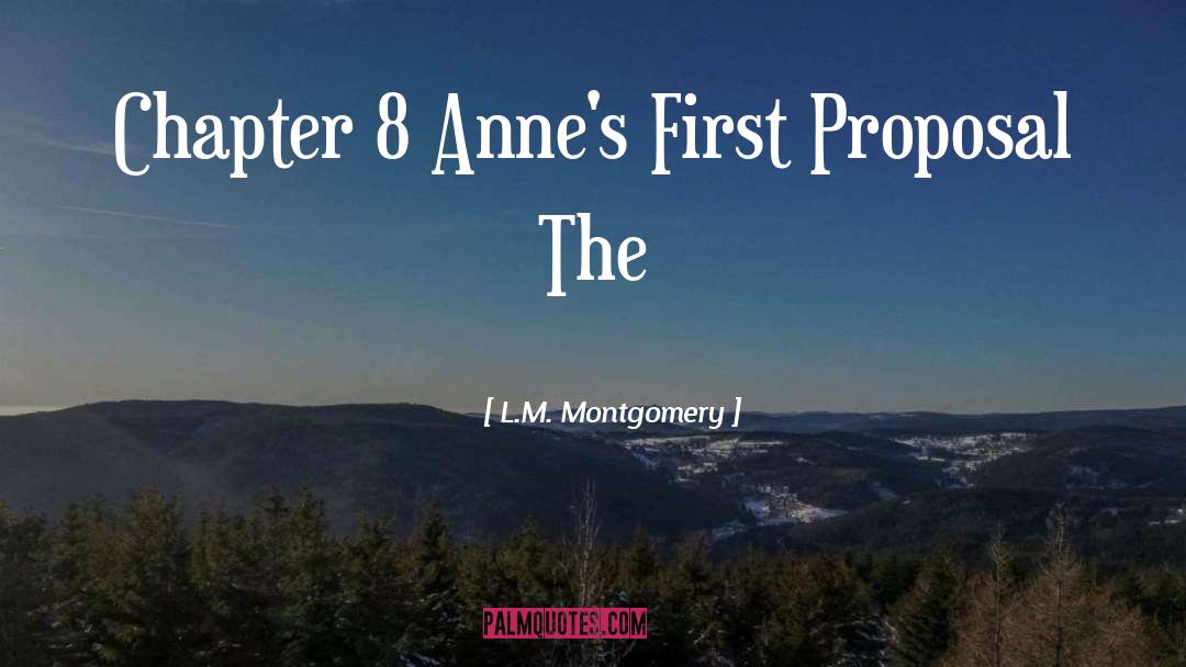 Chapter 8 quotes by L.M. Montgomery