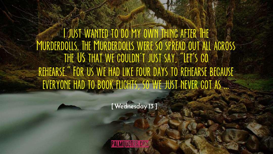 Chapter Four quotes by Wednesday 13