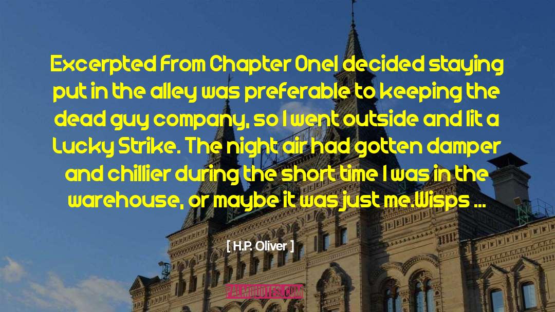Chapter One quotes by H.P. Oliver