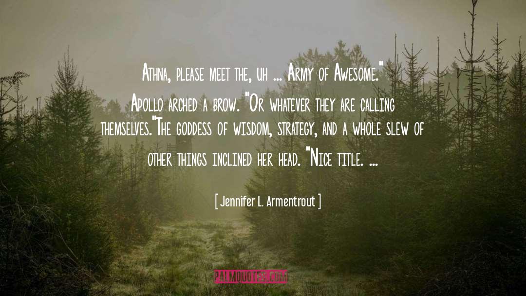 Chapter Title quotes by Jennifer L. Armentrout
