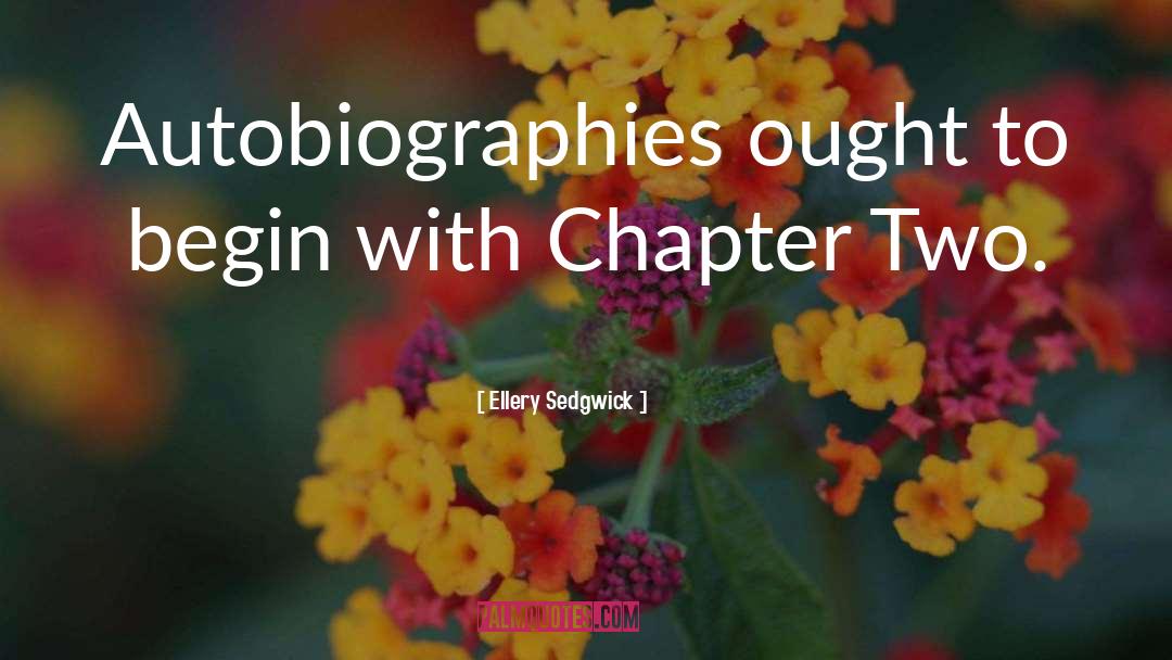 Chapters quotes by Ellery Sedgwick