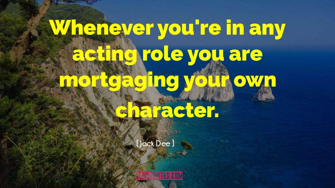 Character Acting quotes by Jack Dee