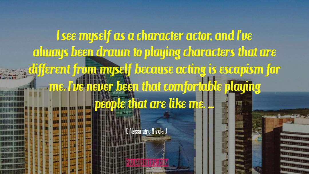 Character Acting quotes by Alessandro Nivola