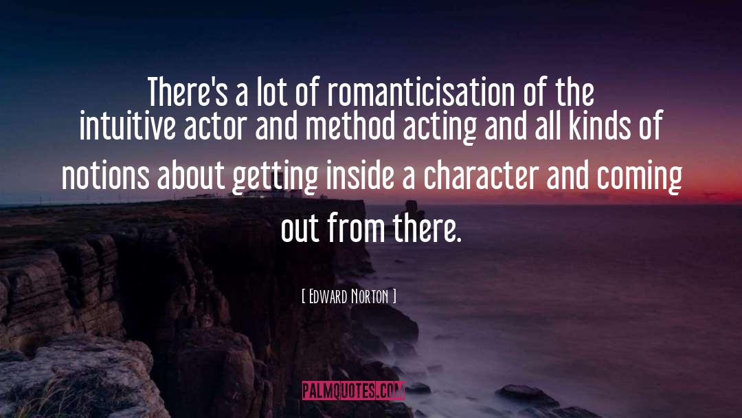 Character Acting quotes by Edward Norton
