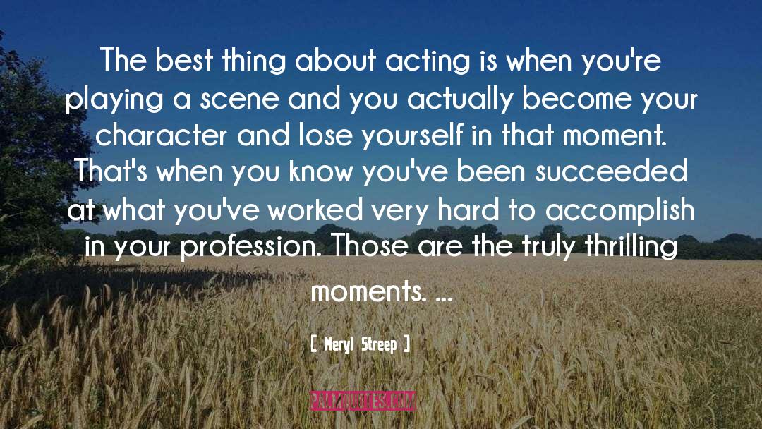 Character Acting quotes by Meryl Streep