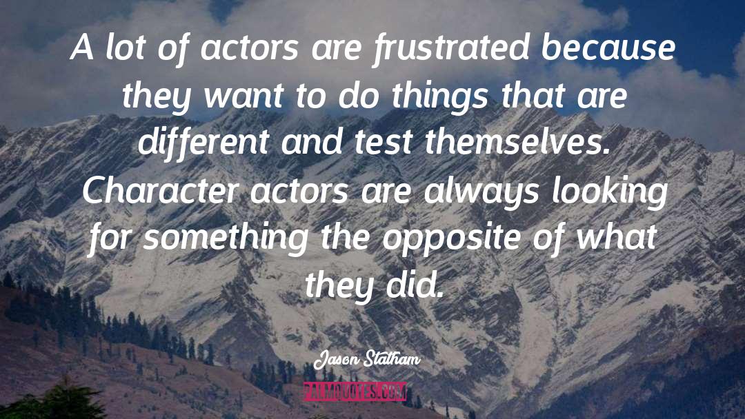 Character Actors quotes by Jason Statham