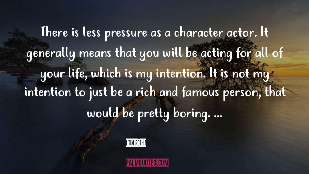 Character Actors quotes by Tim Roth