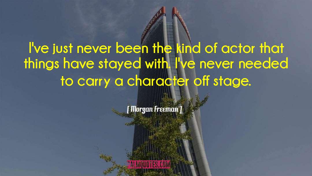 Character Actors quotes by Morgan Freeman