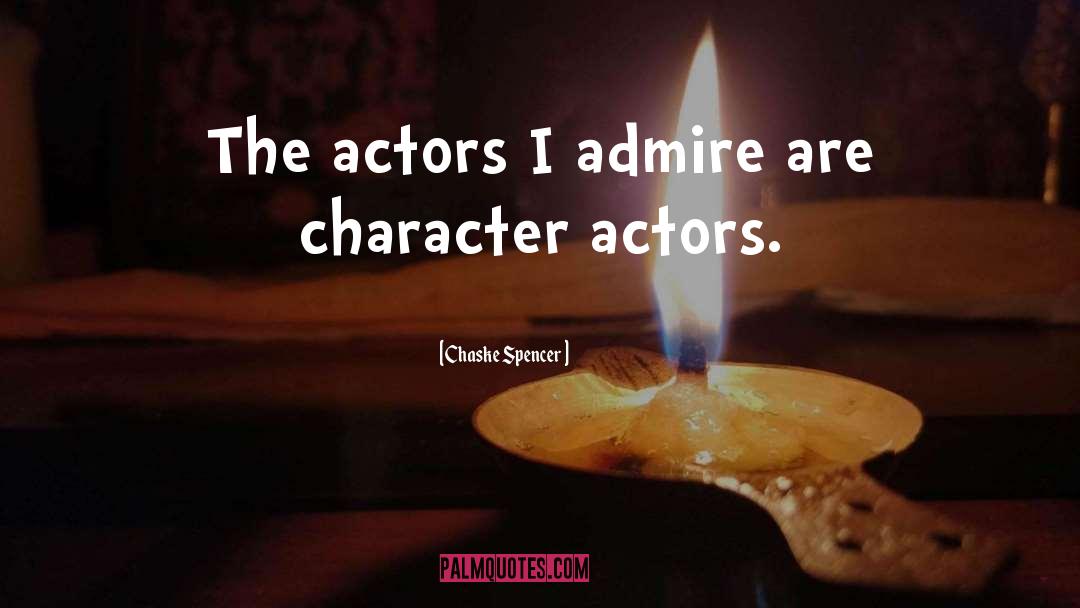 Character Actors quotes by Chaske Spencer