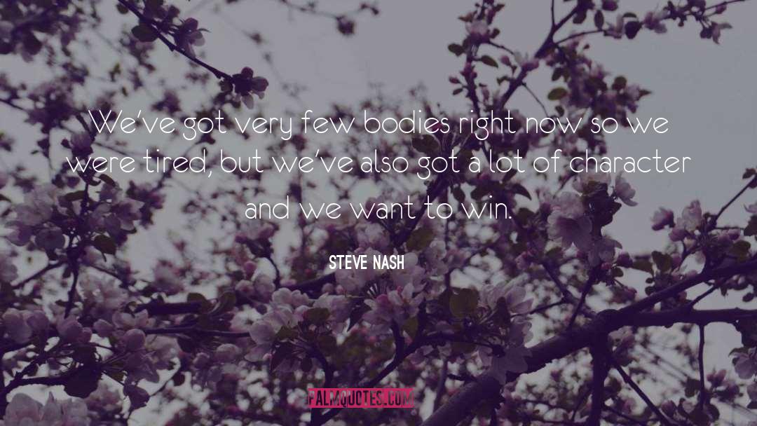 Character Analysis quotes by Steve Nash