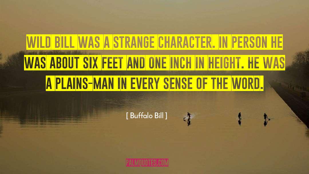 Character And Adversity quotes by Buffalo Bill