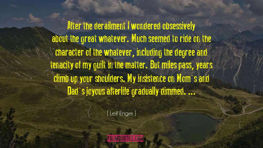 Character And Adversity quotes by Leif Enger