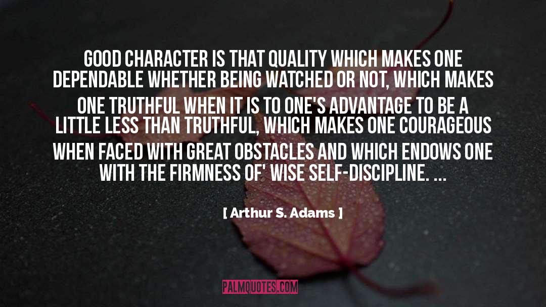 Character And Reputation quotes by Arthur S. Adams