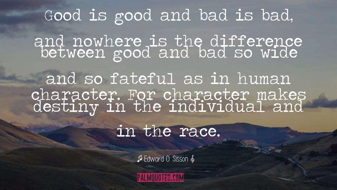 Character And Reputation quotes by Edward O. Sisson