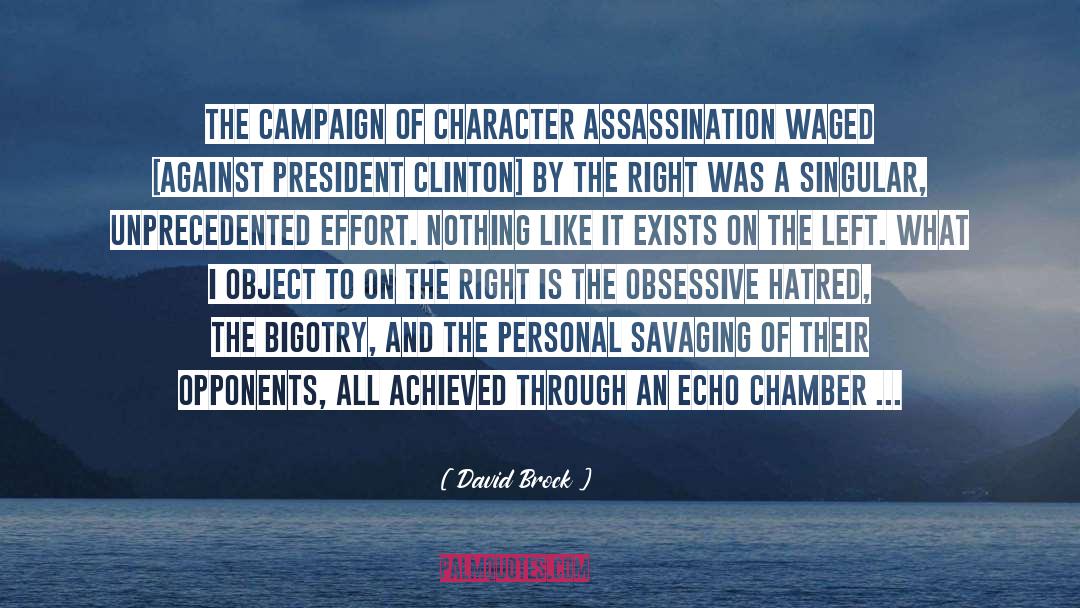 Character Assassination quotes by David Brock