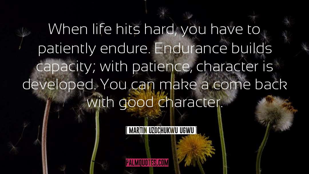 Character Building quotes by Martin Uzochukwu Ugwu