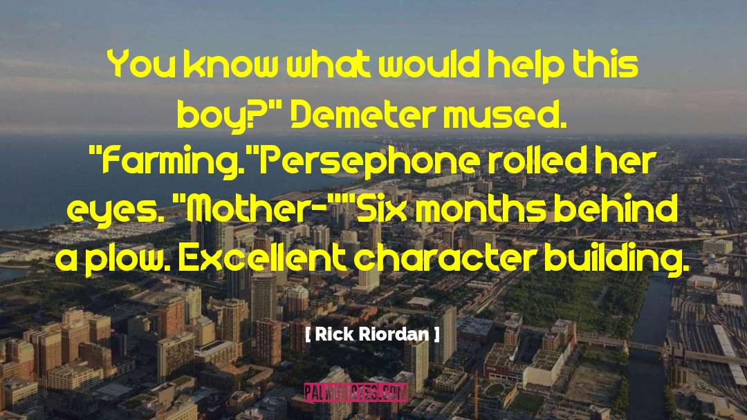 Character Building quotes by Rick Riordan
