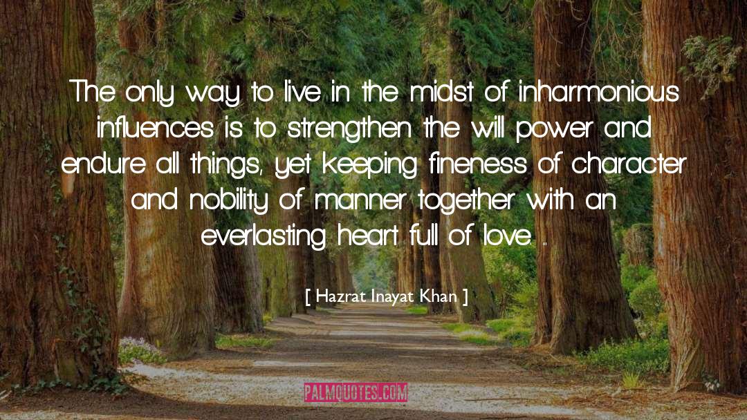 Character Change quotes by Hazrat Inayat Khan