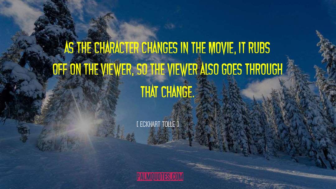 Character Change quotes by Eckhart Tolle