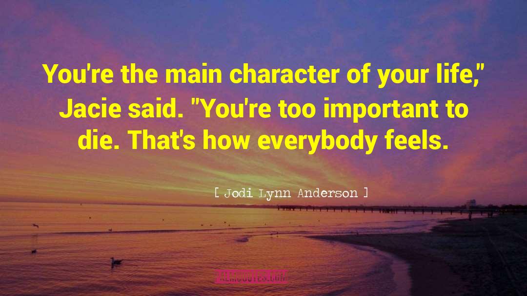 Character Depth quotes by Jodi Lynn Anderson