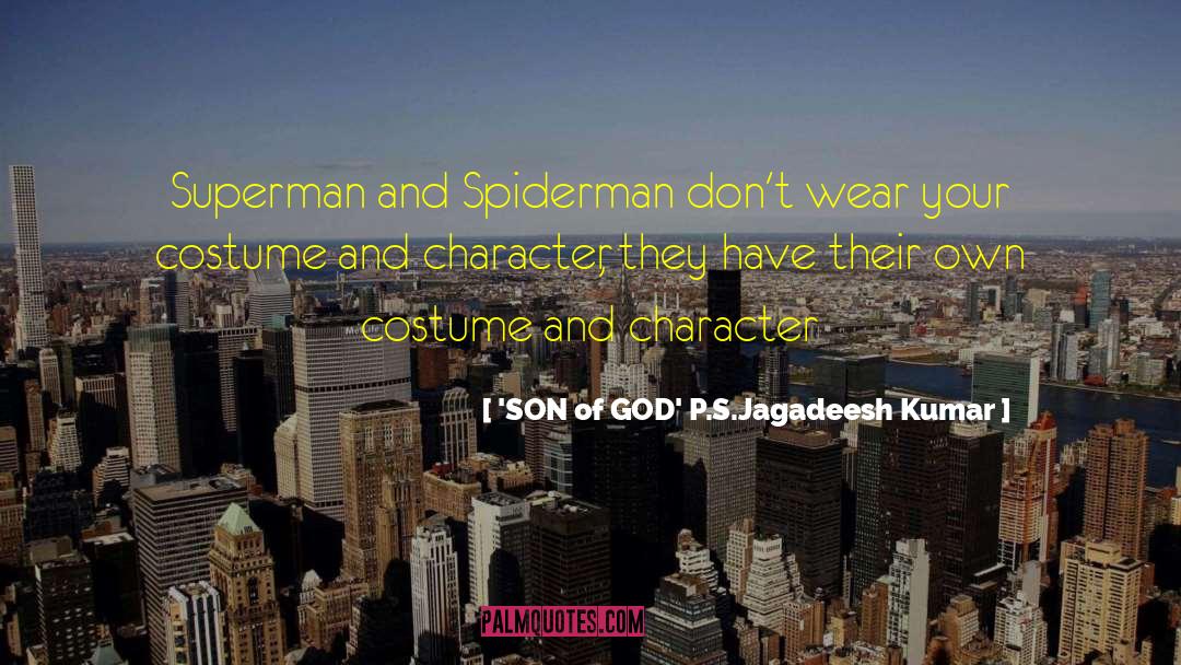 Character Description quotes by 'SON Of GOD' P.S.Jagadeesh Kumar