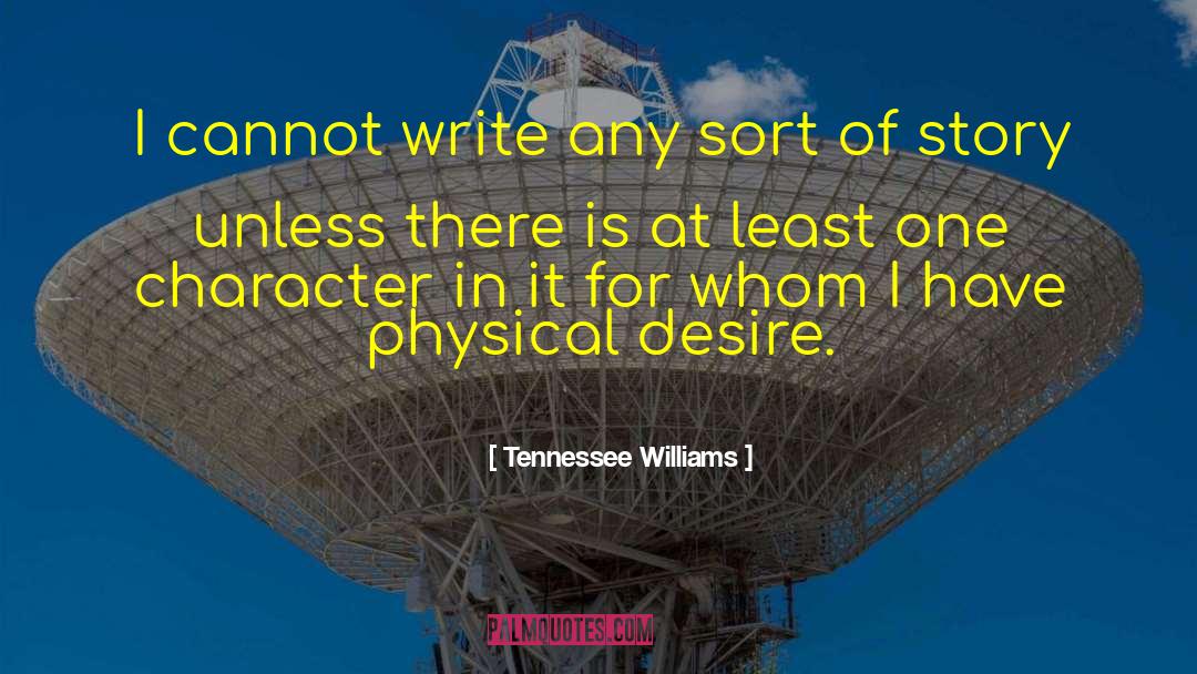 Character Design quotes by Tennessee Williams