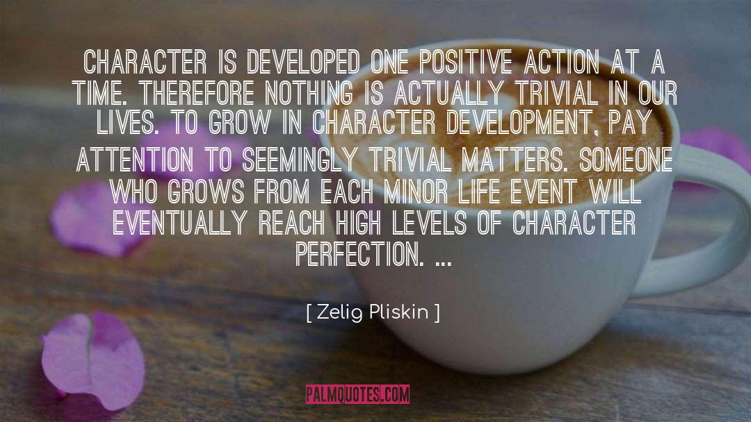 Character Development quotes by Zelig Pliskin