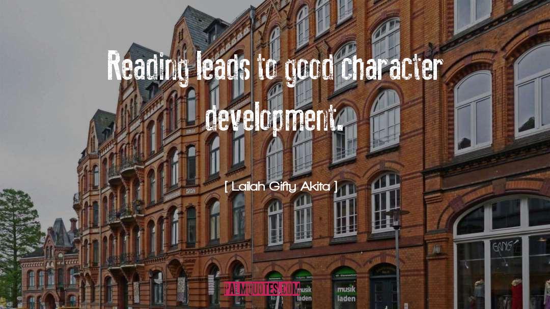 Character Development quotes by Lailah Gifty Akita
