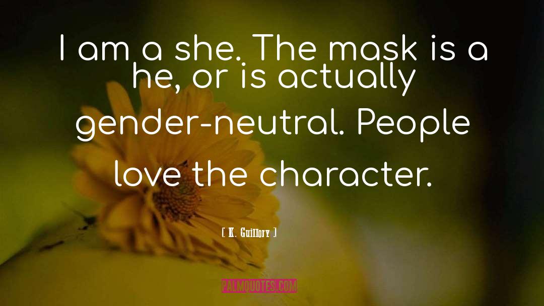 Character Education quotes by K. Guillory