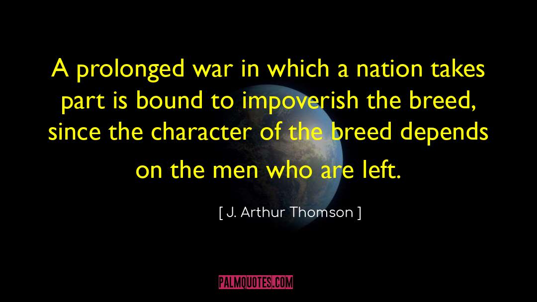 Character Flaw quotes by J. Arthur Thomson