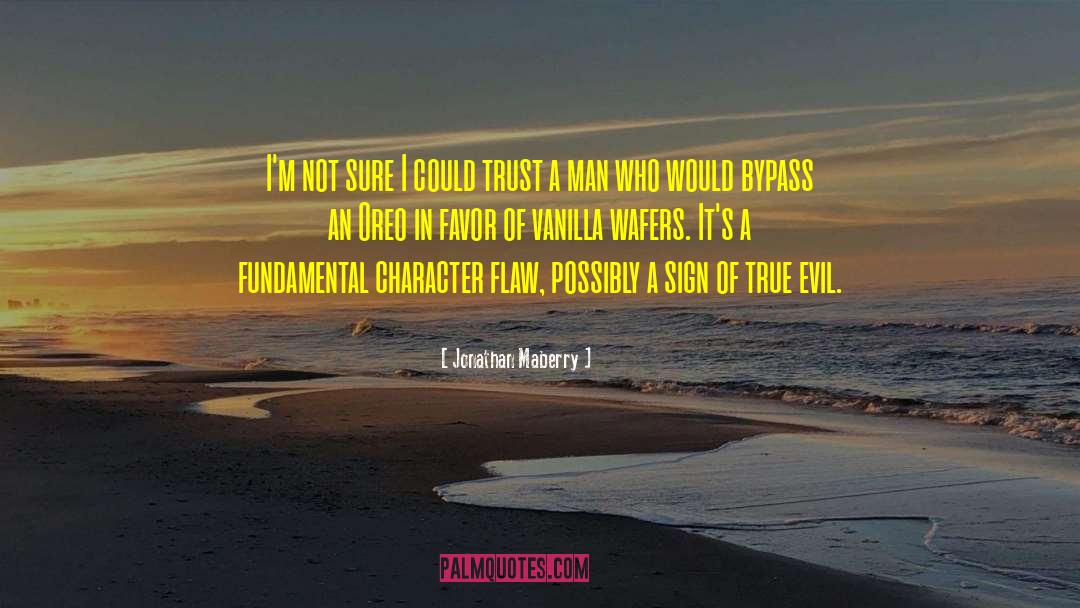 Character Flaw quotes by Jonathan Maberry